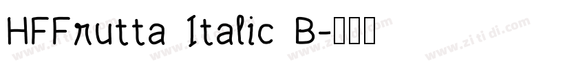 HFFrutta Italic B字体转换